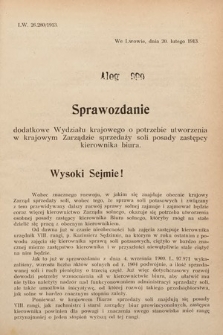 [Kadencja IX, sesja I, al. 999] Alegata do Sprawozdań Stenograficznych z Pierwszej Sesyi Dziewiątego Peryodu Sejmu Krajowego Królestwa Galicyi i Lodomeryi z Wielkiem Księstwem Krakowskiem z roku 1913. Alegat 999