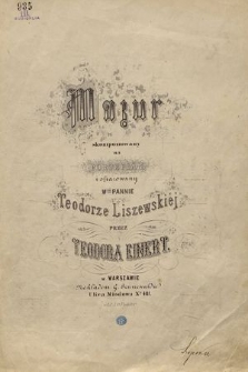 Mazur : skomponowany na fortepian i ofiarowany wnej pannie Teodorze Liszewskiej
