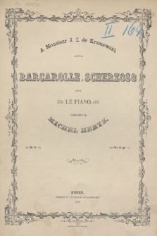 Barcarolle & Scherzoso : pour le piano : op. 16