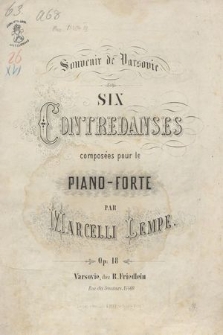 Souvenir de Varsovie : Six Contredanses : composées pour le piano-forte : op. 18