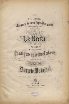 Le Noël : kolenda „W złobie leźy etc.” : cantique spirituel slave