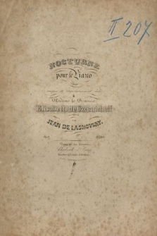 Nocturne : pour le piano : composé et respectuesement dedié à Madame la Princesse Elisabeth de Czernicheff : Op. 9