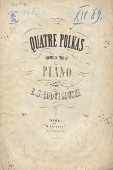 Quatre polkas : composées pour le piano : Op. 8