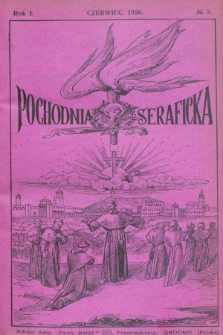 Pochodnia Seraficka : Organ Jubileuszowy. R.1, № 3 (czerwiec 1926)