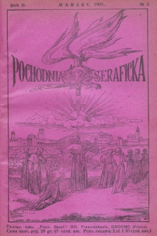 Pochodnia Seraficka : Organ Jubileuszowy. R.2, № 3 (marzec 1927)