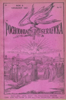 Pochodnia Seraficka : Organ Jubileuszowy. R.2, № 12 (grudzień 1927)