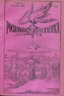 Pochodnia Seraficka. R.3, № 6 (czerwiec 1928)