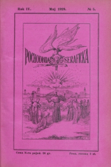 Pochodnia Seraficka : Organ Trzec. Zakonu i Stow. Franc. Krucjaty Misyjnej. R.4, nr 5 (maj 1929)
