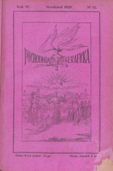 Pochodnia Seraficka : Organ Trzec. Zakonu i Stow. Franc. Krucjaty Misyjnej. R.4, nr 12 (grudzień 1929) + dod.