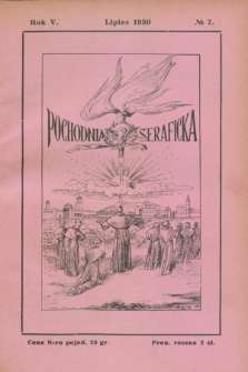 Pochodnia Seraficka : Organ Trzec. Zakonu i Stow. Franc. Krucjaty Misyjnej. R.5, nr 7 (lipiec 1930)