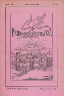 Pochodnia Seraficka : Organ Trzec. Zakonu i Stow. Franc. Krucjaty Misyjnej. R.6, nr 9 (wrzesień 1931)