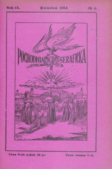 Pochodnia Seraficka : Organ Trzeciego Zakonu i Stow. Franc. Krucjaty misyjnej. R.9, № 4 (kwiecień 1934)