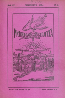 Pochodnia Seraficka : Organ Trzeciego Zakonu i Stow. Franc. Krucjaty misyjnej. R.9, № 9 (wrzesień 1934)