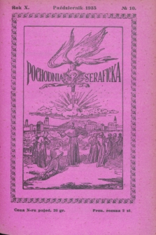 Pochodnia Seraficka : Organ III Zakonu i Stow. Franc. Kruc. Misyjnej. R.10, № 10 (październik 1935)