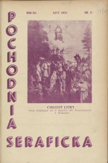 Pochodnia Seraficka : Organ III Zakonu i Stow. Franciszk. Krucjaty Misyjnej. R.12, nr 2 (luty 1937)