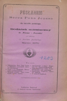 Posłaniec Serca Pana Jezusa do Narodu Polskiego : dodatek miesięczny do „Wieńca” i „Pszczółki”. [R.1], [nr 3] (marzec 1876)