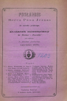 Posłaniec Serca Pana Jezusa do Narodu Polskiego : dodatek miesięczny do „Wieńca” i „Pszczółki”. [R.1], [nr 6] (czerwiec 1876)