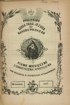 Posłaniec Serca Pana Jezusa do Narodu Polskiego : pismo miesięczne Stowarzyszenia Apostolstwa. [R.2], [nr 9] (wrzesień 1877)