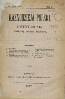 Kaznodzieja Polski : dwutygodnik poświęcony rzeczom kościelnym. R.1, [nr 1] (22 lipca 1877)