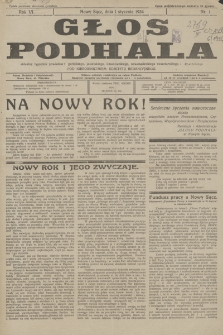 Głos Podhala : aktualny tygodnik powiatów: gorlickiego, jasielskiego, limanowskiego, nowosądeckiego, nowotarskiego i żywieckiego. 1934, nr 1