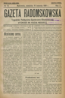 Gazeta Radomskowska : tygodnik polityczno-społeczno-ekonomiczny. R.2, № 15 (10 kwietnia 1921)