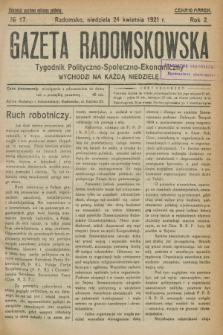 Gazeta Radomskowska : tygodnik polityczno-społeczno-ekonomiczny. R.2, № 17 (24 kwietnia 1921)