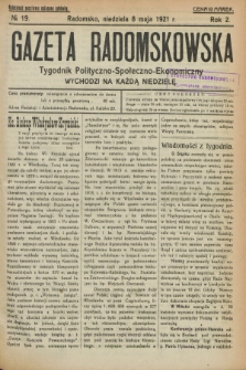 Gazeta Radomskowska : tygodnik polityczno-społeczno-ekonomiczny. R.2, № 19 (8 maja 1921)