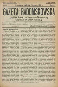 Gazeta Radomskowska : tygodnik polityczno-społeczno-ekonomiczny. R.2, № 23 (5 czerwca 1921)