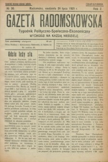 Gazeta Radomskowska : tygodnik polityczno-społeczno-ekonomiczny. R.2, № 30 (24 lipca 1921)