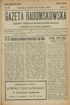 Gazeta Radomskowska : tygodnik polityczno-społeczno-ekonomiczny. R.3, № 18 (30 kwietnia 1922)