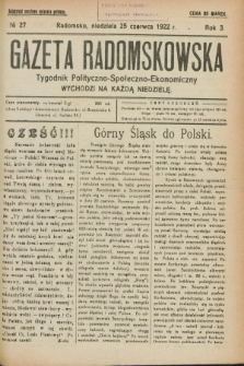 Gazeta Radomskowska : tygodnik polityczno-społeczno-ekonomiczny. R.3, № 27 (25 czerwca 1922)