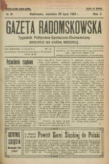 Gazeta Radomskowska : tygodnik polityczno-społeczno-ekonomiczny. R.3, № 31 (23 lipca 1922)