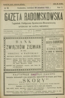 Gazeta Radomskowska : tygodnik polityczno-społeczno-ekonomiczny. R.3, № 40 (24 września 1922)