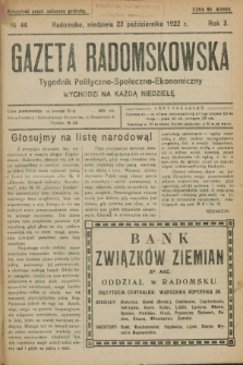 Gazeta Radomskowska : tygodnik polityczno-społeczno-ekonomiczny. R.3, № 44 (22 października 1922)