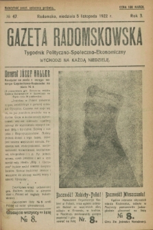 Gazeta Radomskowska : tygodnik polityczno-społeczno-ekonomiczny. R.3, № 47 (5 listopada 1922)