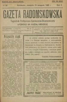 Gazeta Radomskowska : tygodnik polityczno-społeczno-ekonomiczny. R.3, № 50 (19 listopada 1922)