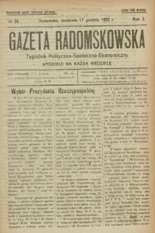 Gazeta Radomskowska : tygodnik polityczno-społeczno-ekonomiczny. R.3, № 54 (17 grudnia 1922)