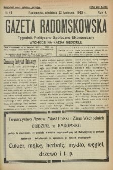 Gazeta Radomskowska : tygodnik polityczno-społeczno-ekonomiczny. R.4, № 16 (22 kwietnia 1923)