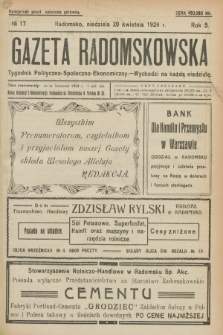 Gazeta Radomskowska : tygodnik polityczno-społeczno-ekonomiczny. R.5, № 17 (20 kwietnia 1924)