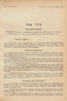 [Kadencja IX, sesja I, al. 1004] Alegata do Sprawozdań Stenograficznych z Pierwszej Sesyi Dziewiątego Peryodu Sejmu Krajowego Królestwa Galicyi i Lodomeryi z Wielkiem Księstwem Krakowskiem z roku 1913. Alegat 1004