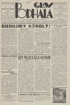 Głos Podhala : aktualny tygodnik powiatów: gorlickiego, jasielskiego, limanowskiego, nowosądeckiego, nowotarskiego i żywieckiego. 1934, nr 44