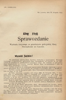 [Kadencja IX, sesja I, al. 1005] Alegata do Sprawozdań Stenograficznych z Pierwszej Sesyi Dziewiątego Peryodu Sejmu Krajowego Królestwa Galicyi i Lodomeryi z Wielkiem Księstwem Krakowskiem z roku 1913. Alegat 1005