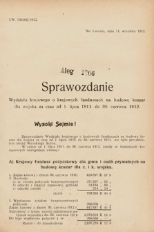 [Kadencja IX, sesja I, al. 1006] Alegata do Sprawozdań Stenograficznych z Pierwszej Sesyi Dziewiątego Peryodu Sejmu Krajowego Królestwa Galicyi i Lodomeryi z Wielkiem Księstwem Krakowskiem z roku 1913. Alegat 1006