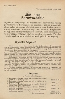 [Kadencja IX, sesja I, al. 1009] Alegata do Sprawozdań Stenograficznych z Pierwszej Sesyi Dziewiątego Peryodu Sejmu Krajowego Królestwa Galicyi i Lodomeryi z Wielkiem Księstwem Krakowskiem z roku 1913. Alegat 1009