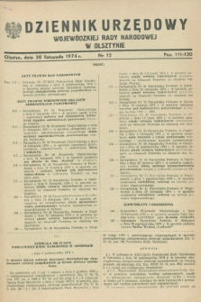 Dziennik Urzędowy Wojewódzkiej Rady Narodowej w Olsztynie. 1974, nr 12 (30 listopada)