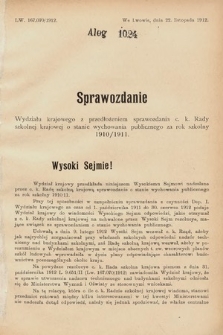 [Kadencja IX, sesja I, al. 1024] Alegata do Sprawozdań Stenograficznych z Pierwszej Sesyi Dziewiątego Peryodu Sejmu Krajowego Królestwa Galicyi i Lodomeryi z Wielkiem Księstwem Krakowskiem z roku 1913. Alegat 1024