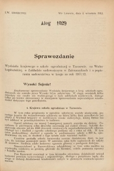 [Kadencja IX, sesja I, al. 1029] Alegata do Sprawozdań Stenograficznych z Pierwszej Sesyi Dziewiątego Peryodu Sejmu Krajowego Królestwa Galicyi i Lodomeryi z Wielkiem Księstwem Krakowskiem z roku 1913. Alegat 1029