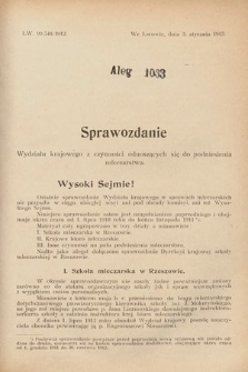 [Kadencja IX, sesja I, al. 1033] Alegata do Sprawozdań Stenograficznych z Pierwszej Sesyi Dziewiątego Peryodu Sejmu Krajowego Królestwa Galicyi i Lodomeryi z Wielkiem Księstwem Krakowskiem z roku 1913. Alegat 1033