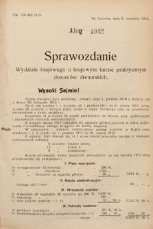 [Kadencja IX, sesja I, al. 1042] Alegata do Sprawozdań Stenograficznych z Pierwszej Sesyi Dziewiątego Peryodu Sejmu Krajowego Królestwa Galicyi i Lodomeryi z Wielkiem Księstwem Krakowskiem z roku 1913. Alegat 1042