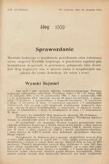 [Kadencja IX, sesja I, al. 1050] Alegata do Sprawozdań Stenograficznych z Pierwszej Sesyi Dziewiątego Peryodu Sejmu Krajowego Królestwa Galicyi i Lodomeryi z Wielkiem Księstwem Krakowskiem z roku 1913. Alegat 1050